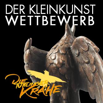 Tuttlinger Krähe - Ein süddeutscher Kleinkunstpreis, dotiert mit über 20.000 €, jetzt schon anmelden für 2027 (bis 31. Juli 2026) - Michael Baur