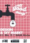Welte Angelika  DesignMarkt "All-good-things" (Designer Week MCBW) München 03. März, Reithalle München Kulturfestivals Ausstellungen