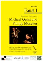 "Goethe: Faust I" - kommentierte Darbietung mit Philipp Mosetter und Michael Quast - Denise Roth
